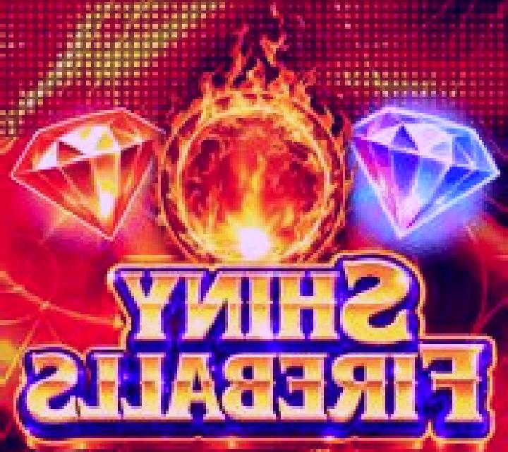 Shiny Fireballs online slot