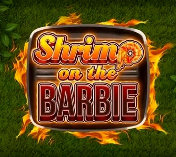 Shrimp on the Barbie slot