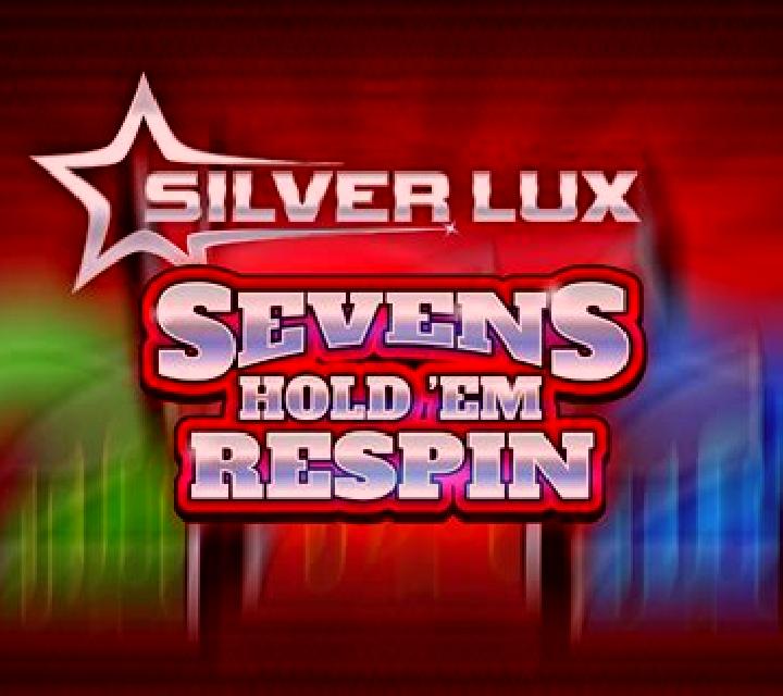 Silver Lux – Sevens Hold’em Respin slot game