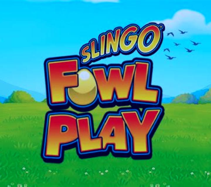 Slingo Fowl Play online slot