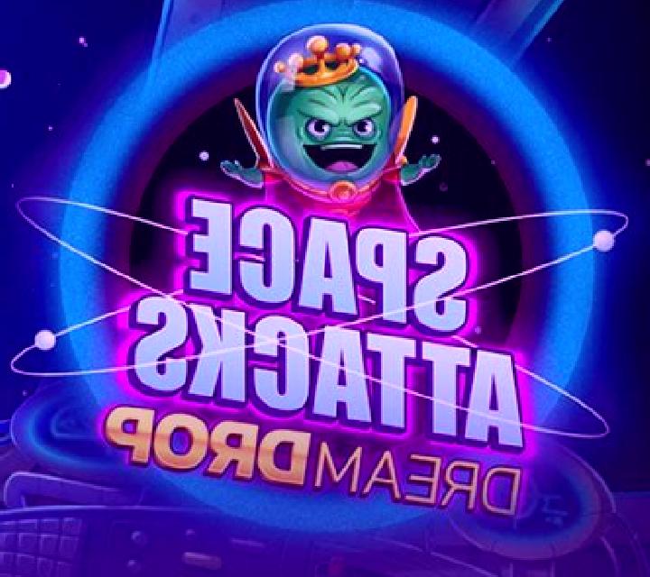Space Attacks Dream Drop slot