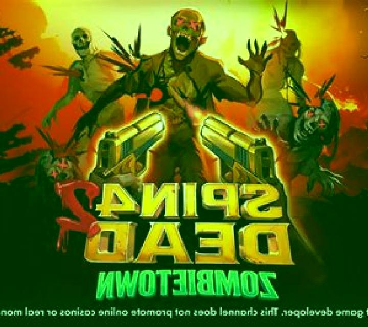Spin 4 Dead 2: Zombietown online slot