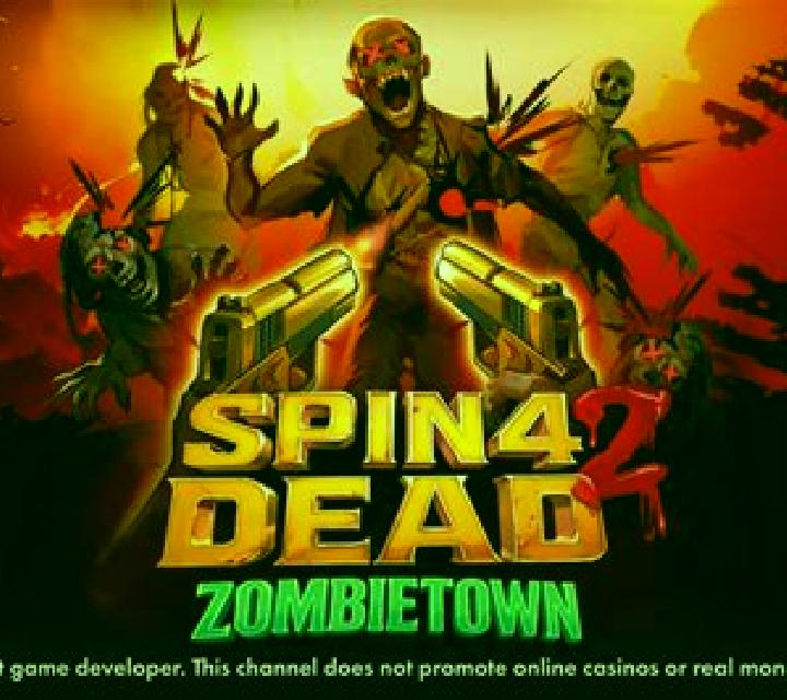 Spin 4 Dead 2: Zombietown slot