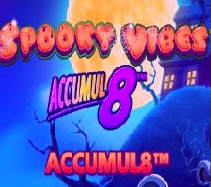 Spooky Vibes Accumul8 online slot
