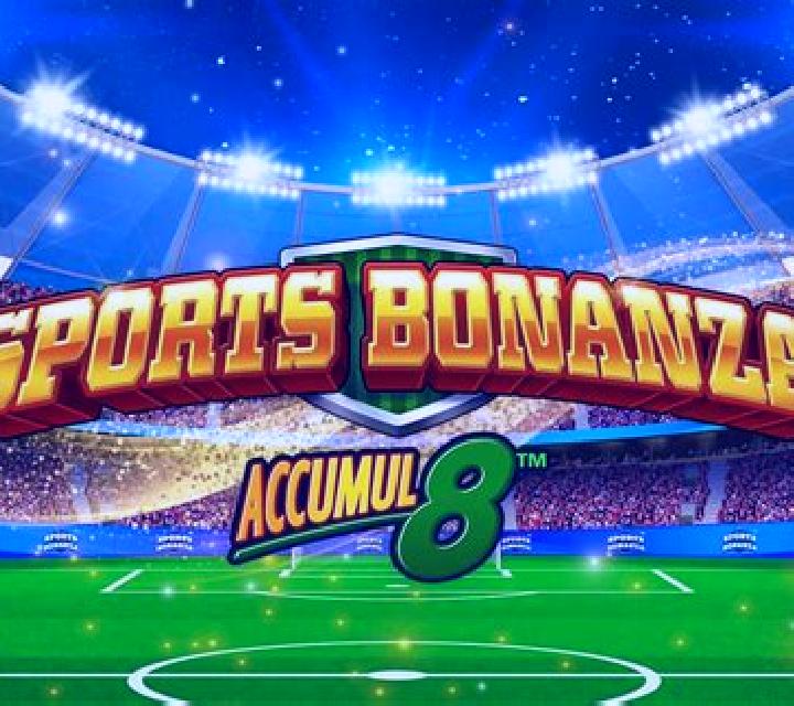 Sports Bonanza Accumul8 slot machine