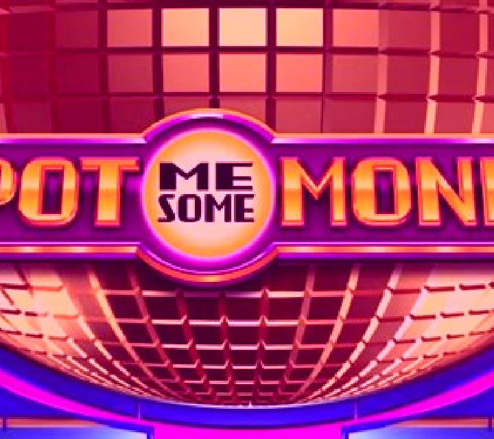 Spot Me Some Money slot
