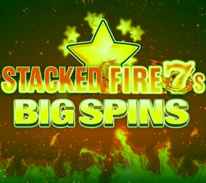Stacked Fire 7s Big Spins online slot