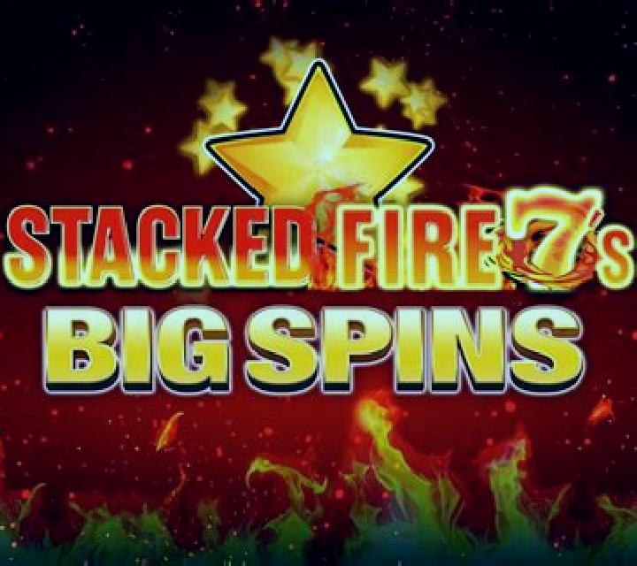 Stacked Fire 7s Big Spins slot game