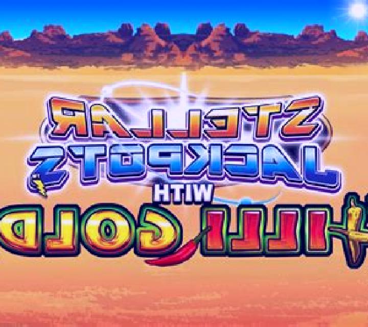 Stellar Jackpots with Chilli Gold x2 slot game