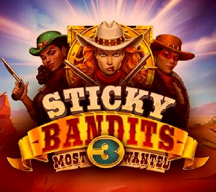 Sticky Bandits 3 Most Wanted slot