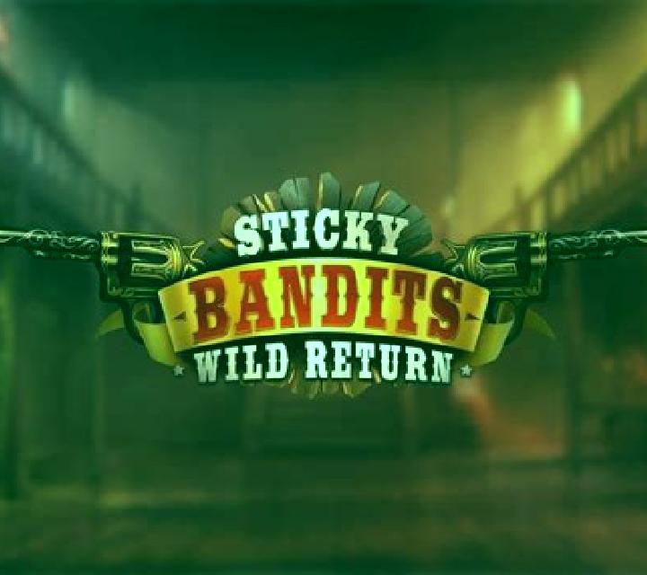 Sticky Bandits: Wild Return slot game