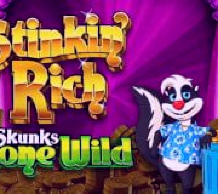 Stinkin Rich: Skunks Gone Wild slot