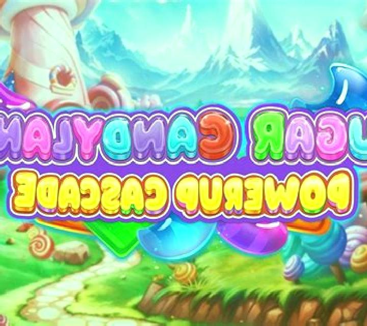 Sugar Candyland Powerup Cascade slot game