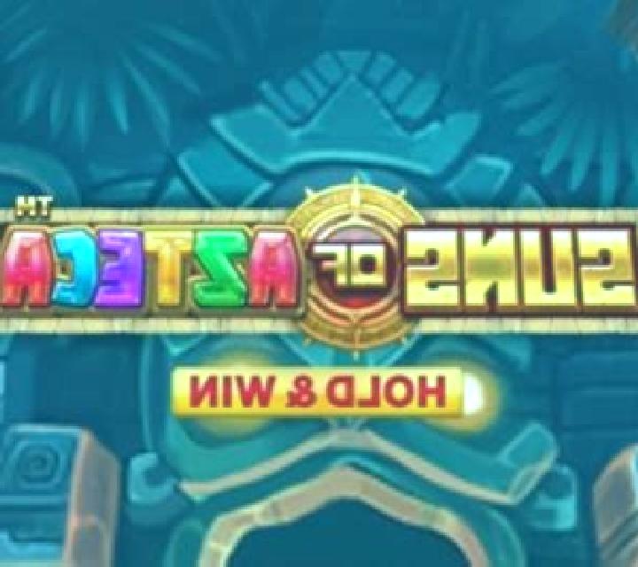 Suns of Azteca - Hold & Win slot