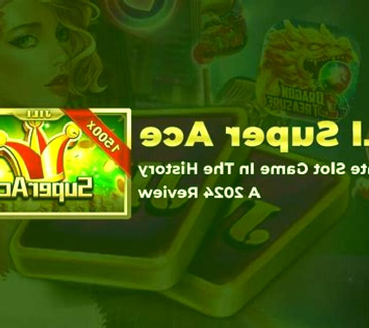 Super Ace Ultimate slot game