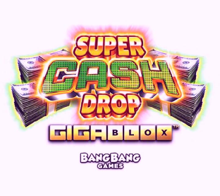 Super Cash Drop Gigablox slot machine