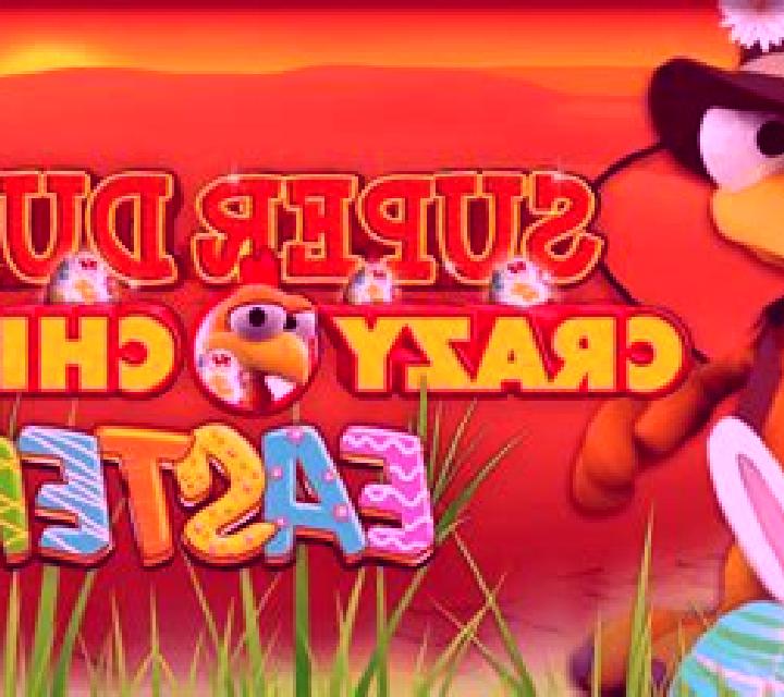 Super Duper Crazy Chicken Easter Egg online slot