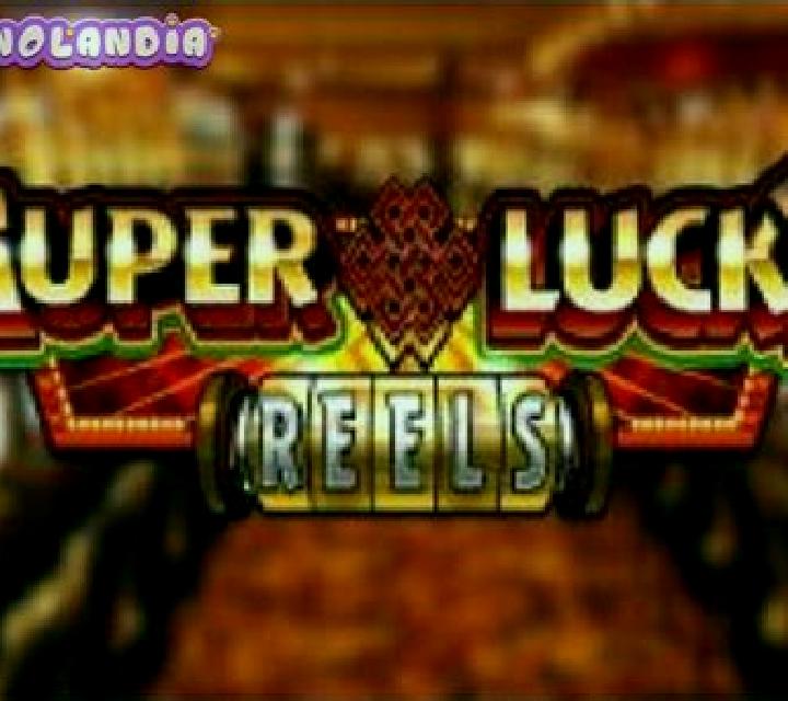Super Lucky Reels online slot