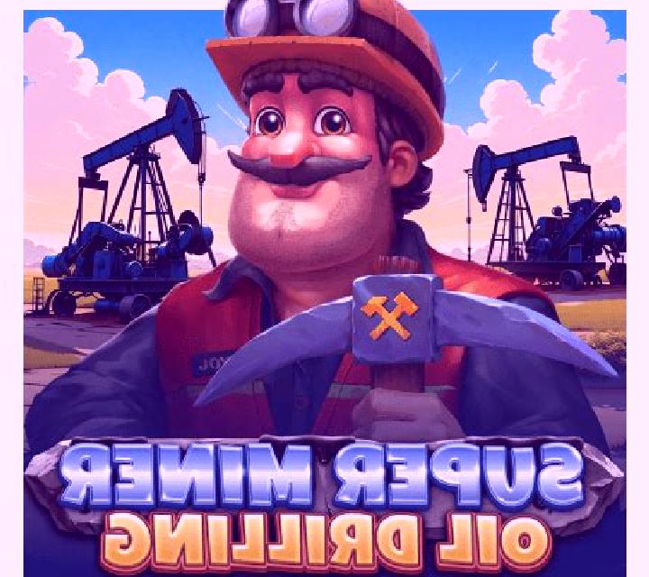 Super Miner - Oil Drilling slot