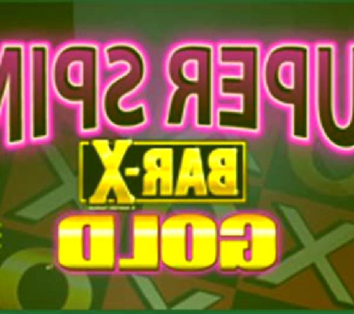 Super Spins Bar X Gold online slot