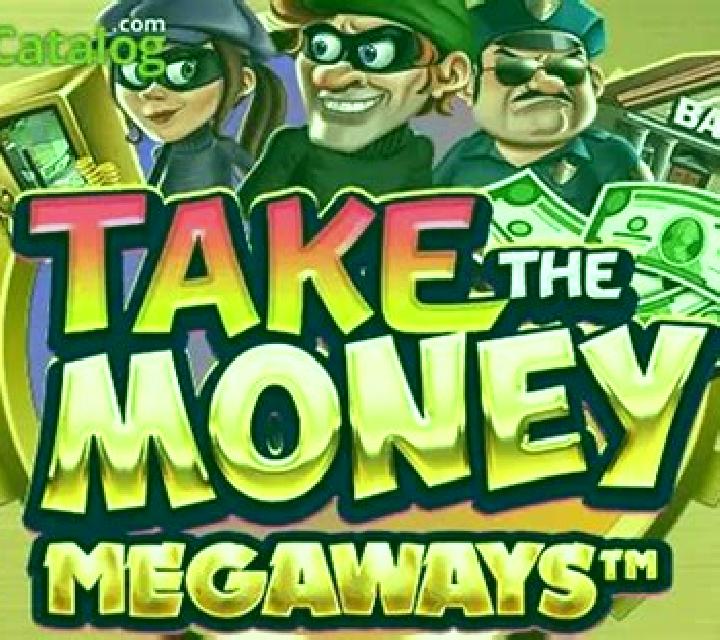 Take the Money Megaways slot