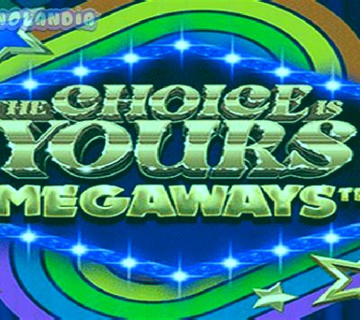 The Choice is Yours Megaways online slot