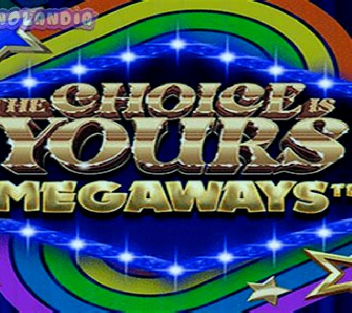 The Choice is Yours Megaways slot machine