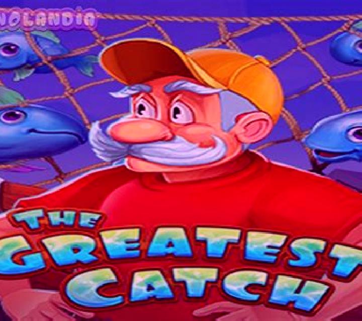 The Greatest Catch slot game