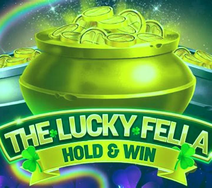 The Lucky Fella: Hold & Win slot machine
