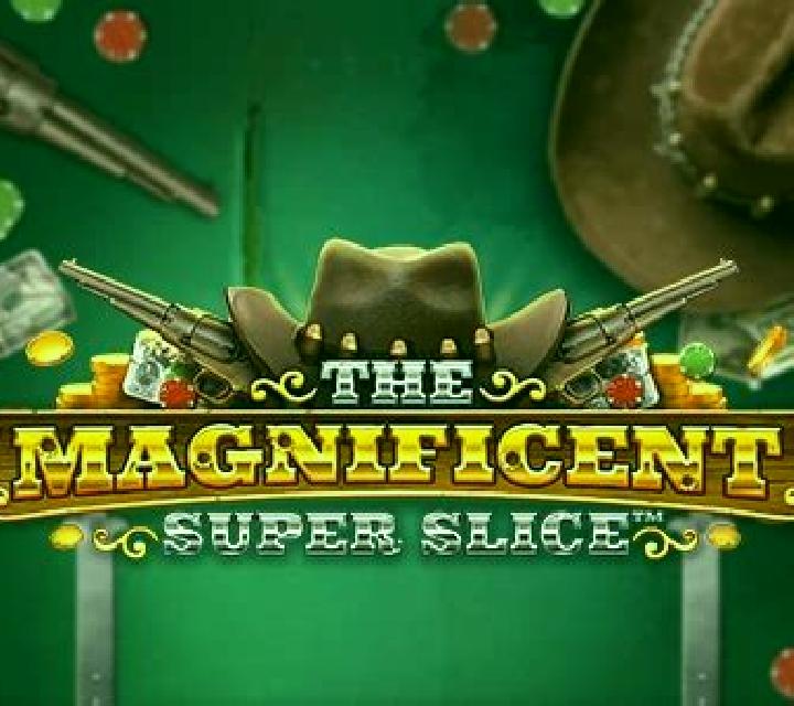 The Magnificent Super Slice online slot