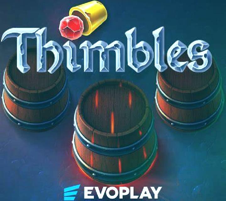 Thimbles (Evoplay) online slot