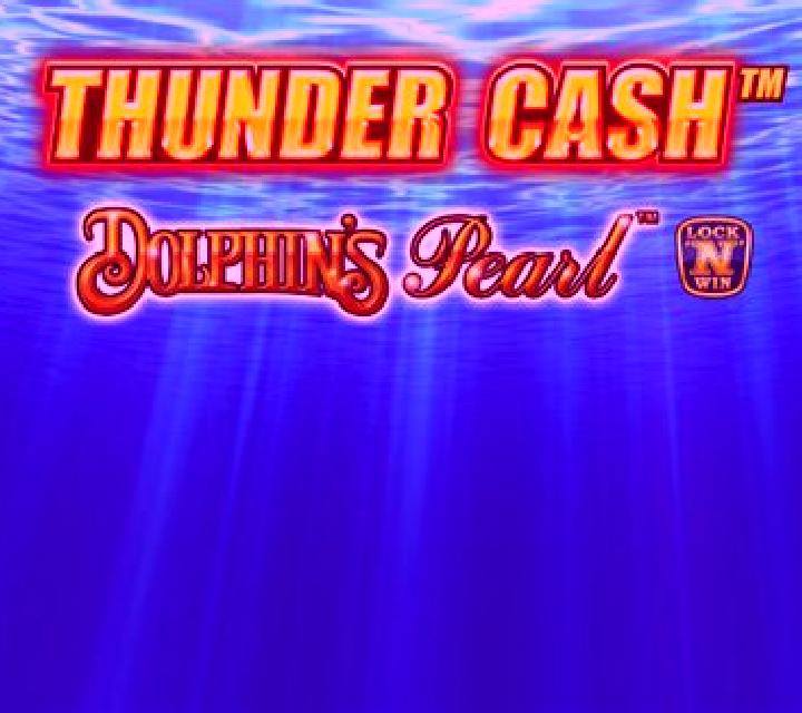 Thunder Cash - Dolphin s Pearl online slot