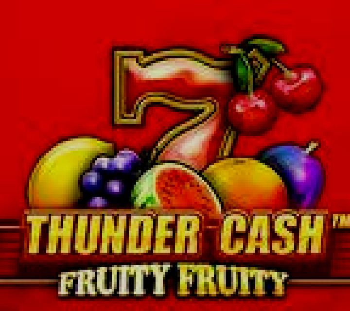 Thunder Cash Fruity Fruity slot
