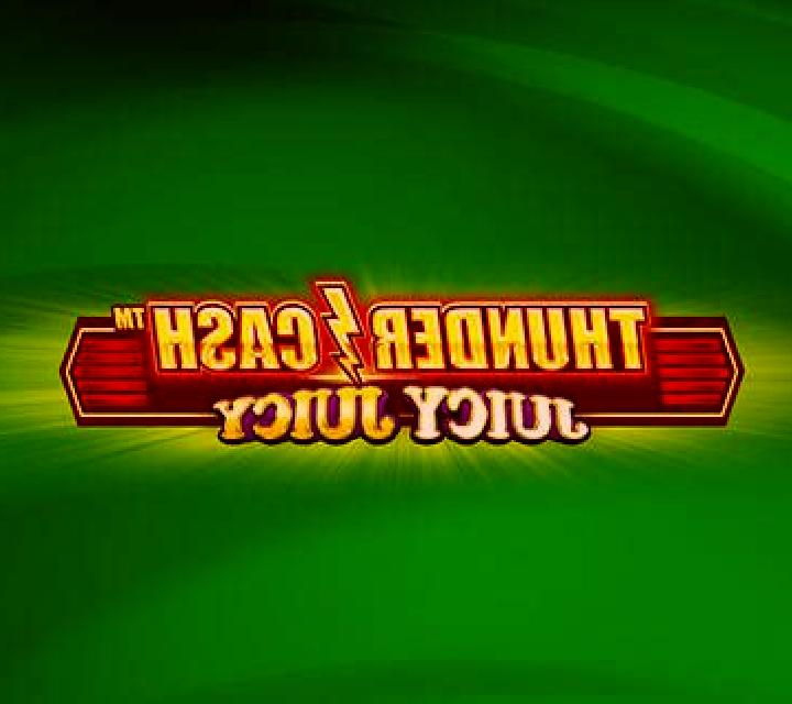 Thunder Cash Juicy Juicy slot