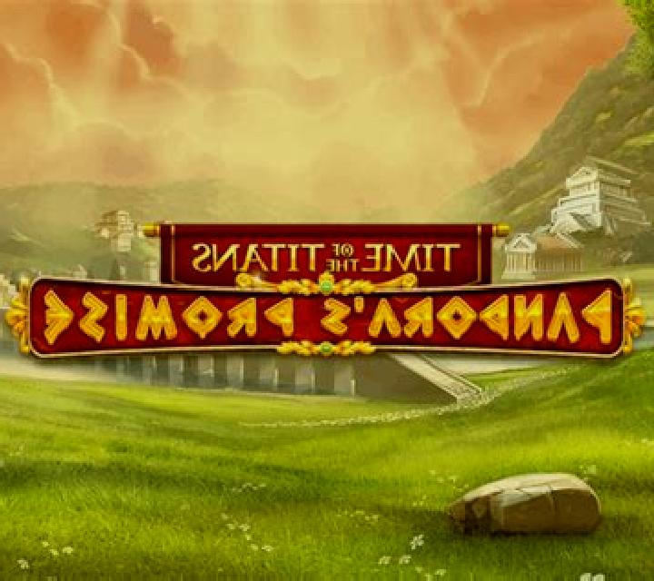 Time of the Titans - Pandora s Promise online slot