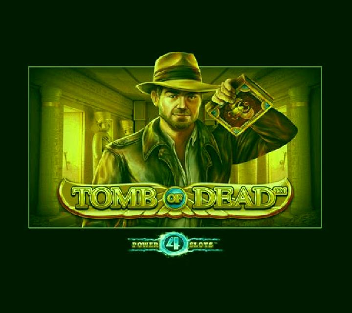 Tomb Of Dead Power 4 Slots slot