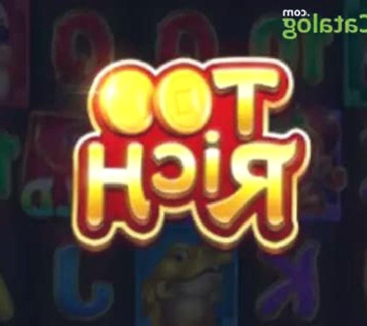 Too Rich slot