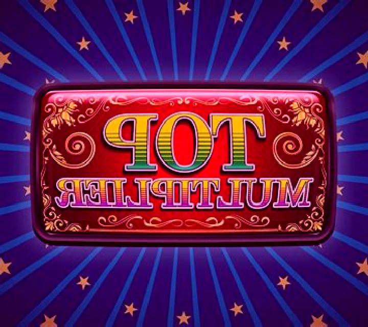 Top Multiplier slot