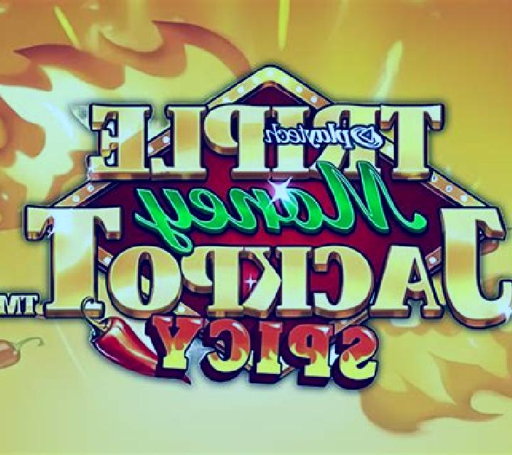 Triple Money Jackpot Spicy slot