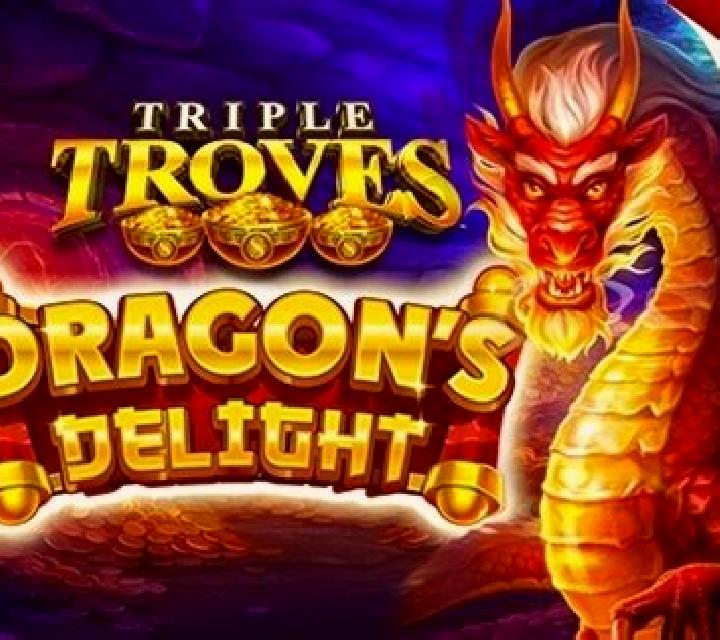 Triple Troves Dragon s Delight slot