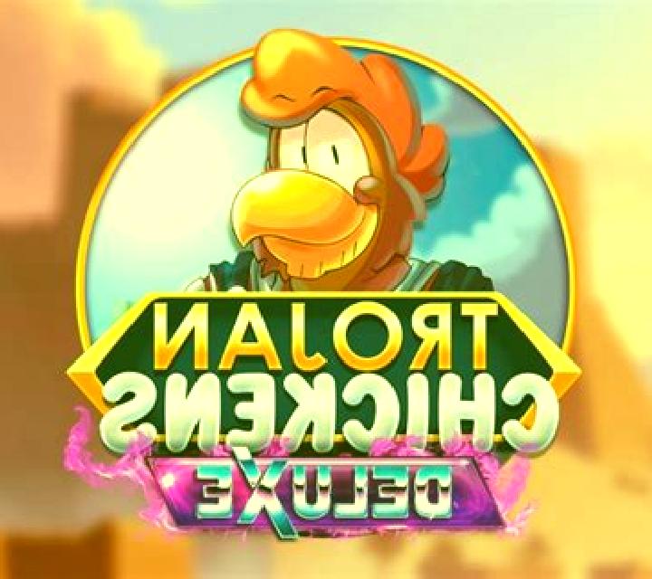 Trojan Chickens Deluxe slot machine