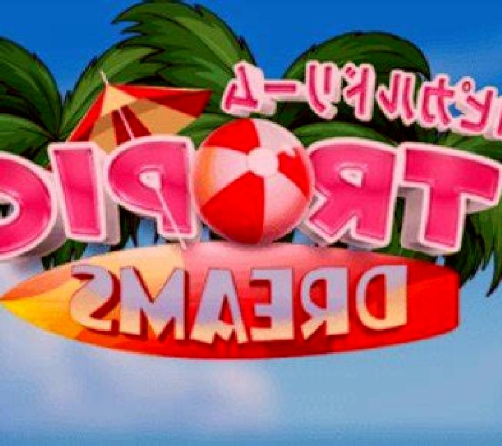 Tropic Dreams slot game