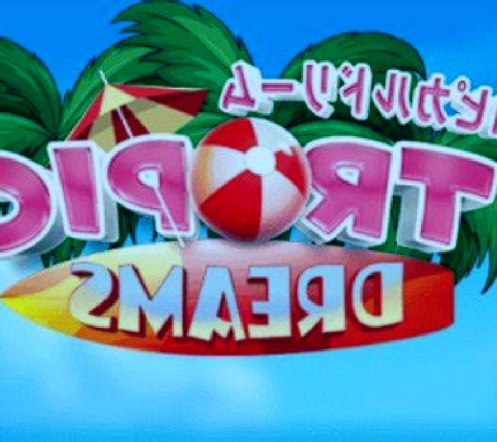 Tropic Dreams slot
