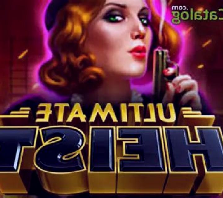 Ultimate Heist slot