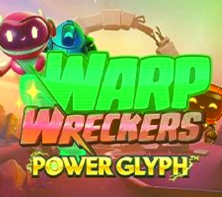 Warp Wreckers Power Glyph online slot