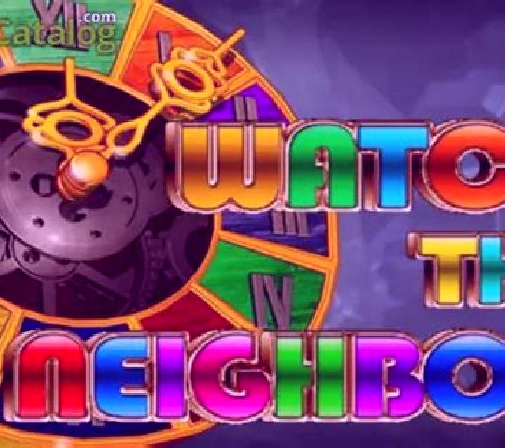 Watch The Neighbor slot