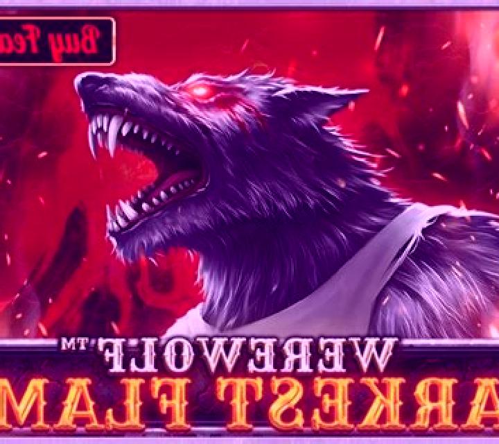 Werewolf Darkest Flame slot