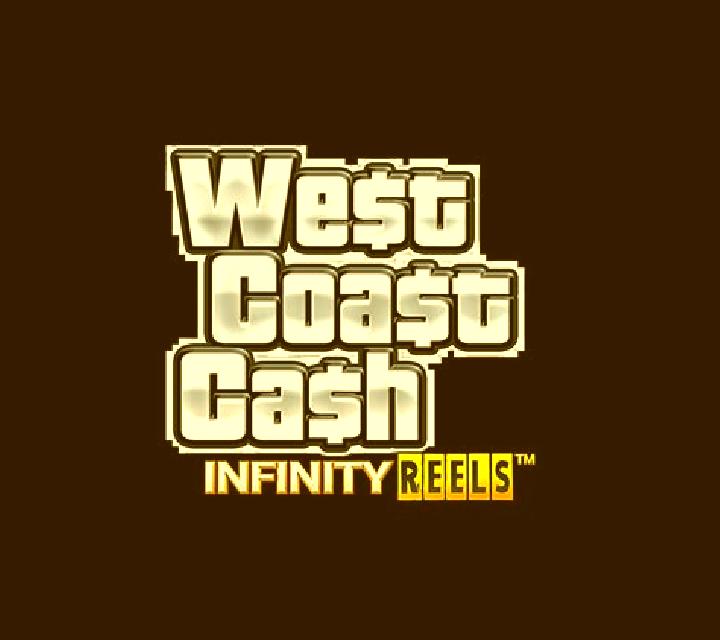 We$t Coa$t Ca$h Infinity Reels slot game