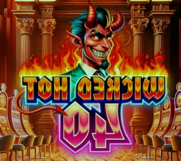 Wicked Hot 40 online slot