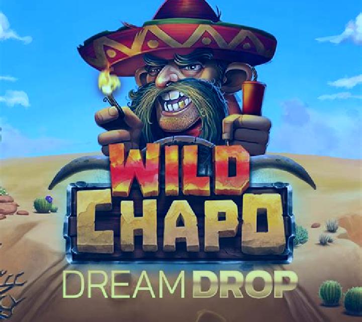 Wild Chapo Dream Drop online slot